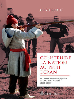 cover image of Construire la nation au petit écran